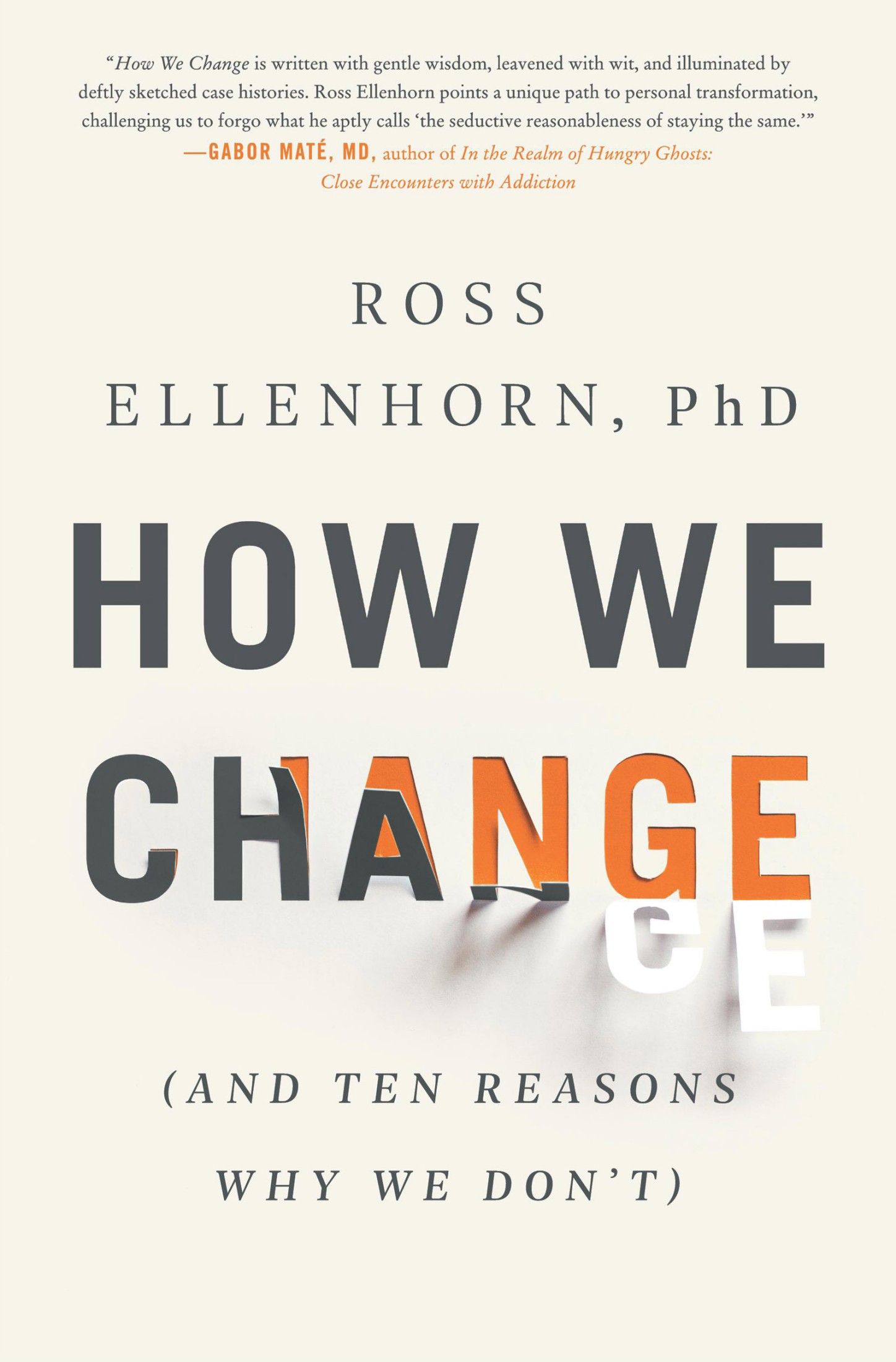 How We Change (And 10 Reasons Why We Don't)