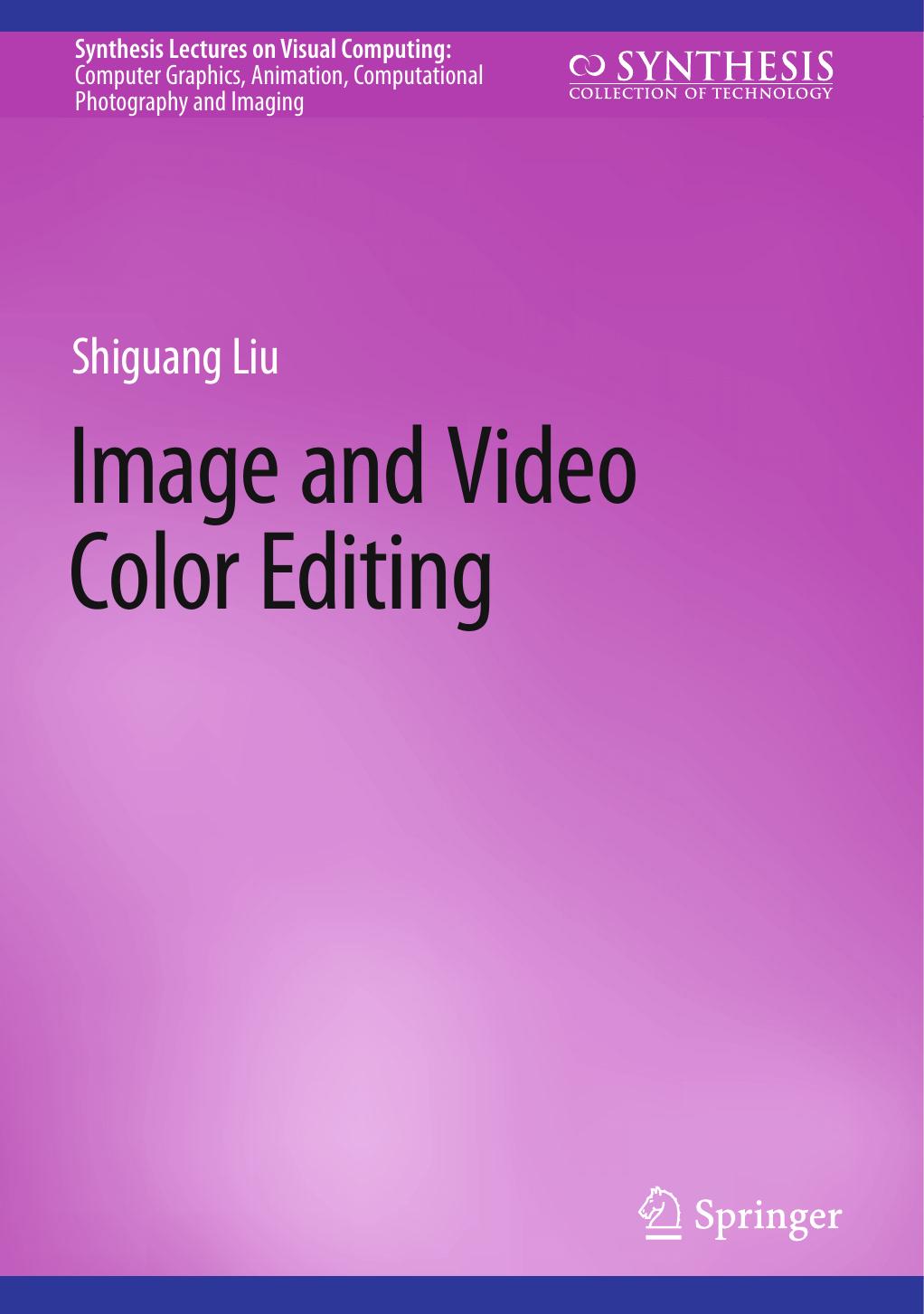 Liu S. Image and Video Color Editing 2023