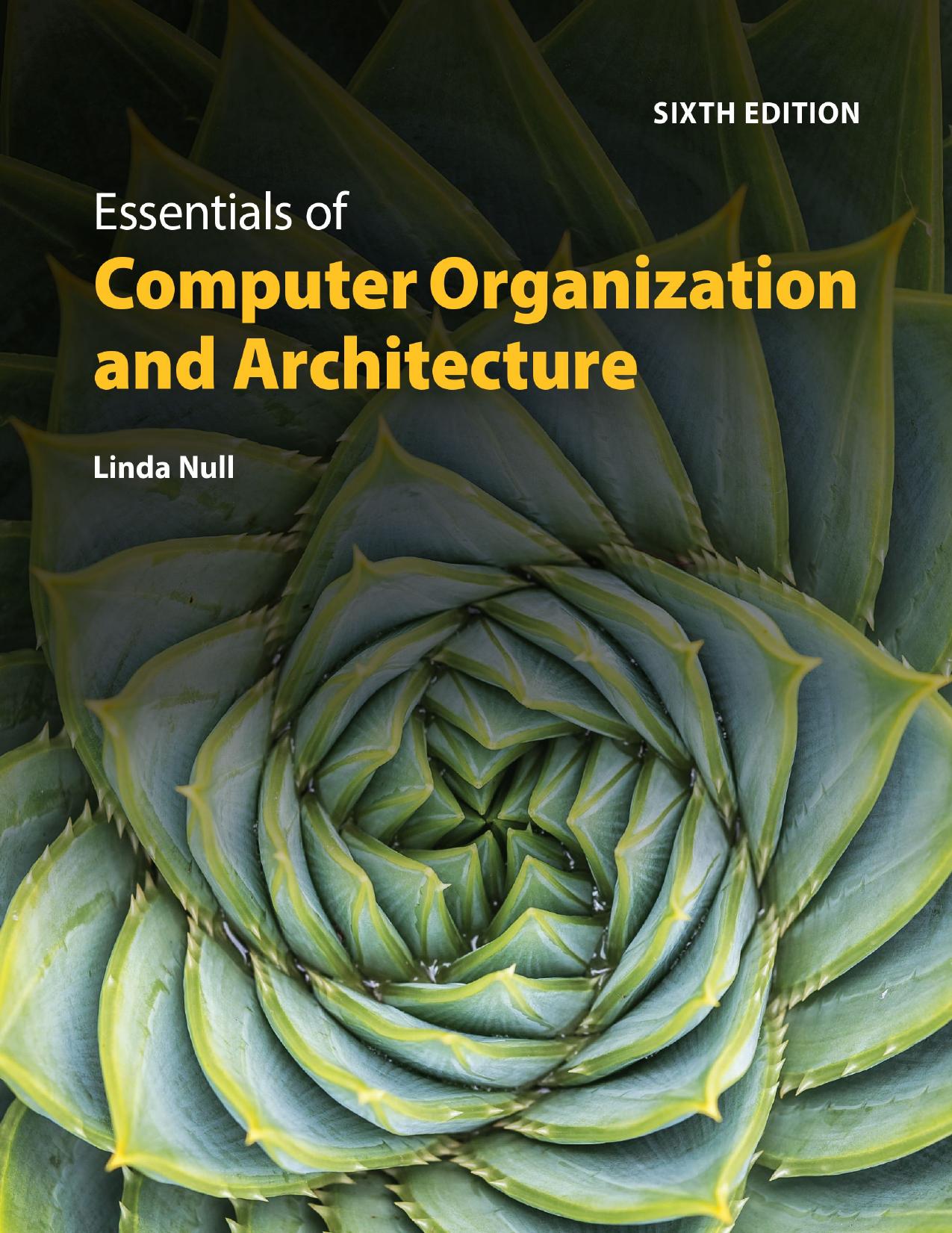 The Essentials of Computer Organization and Architecture, Sixth Edition