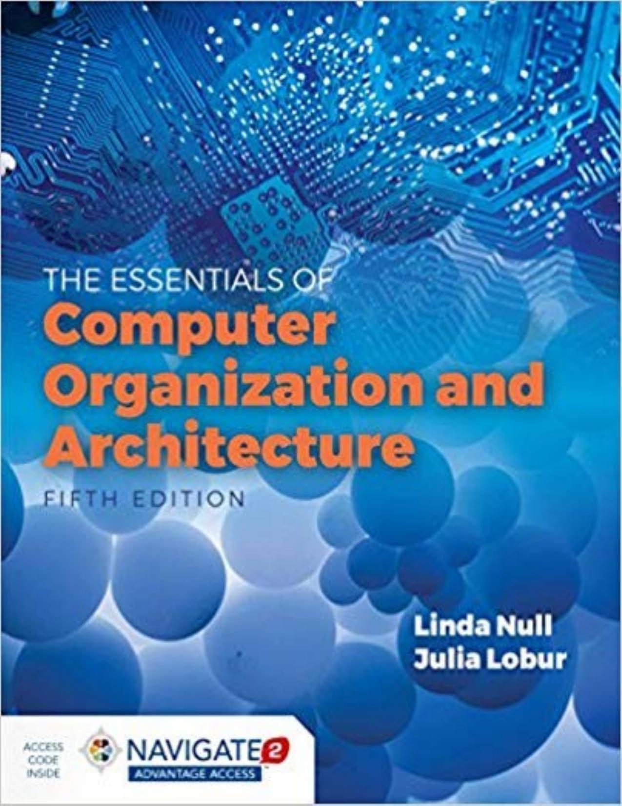 Essentials of Computer Organization and Architecture