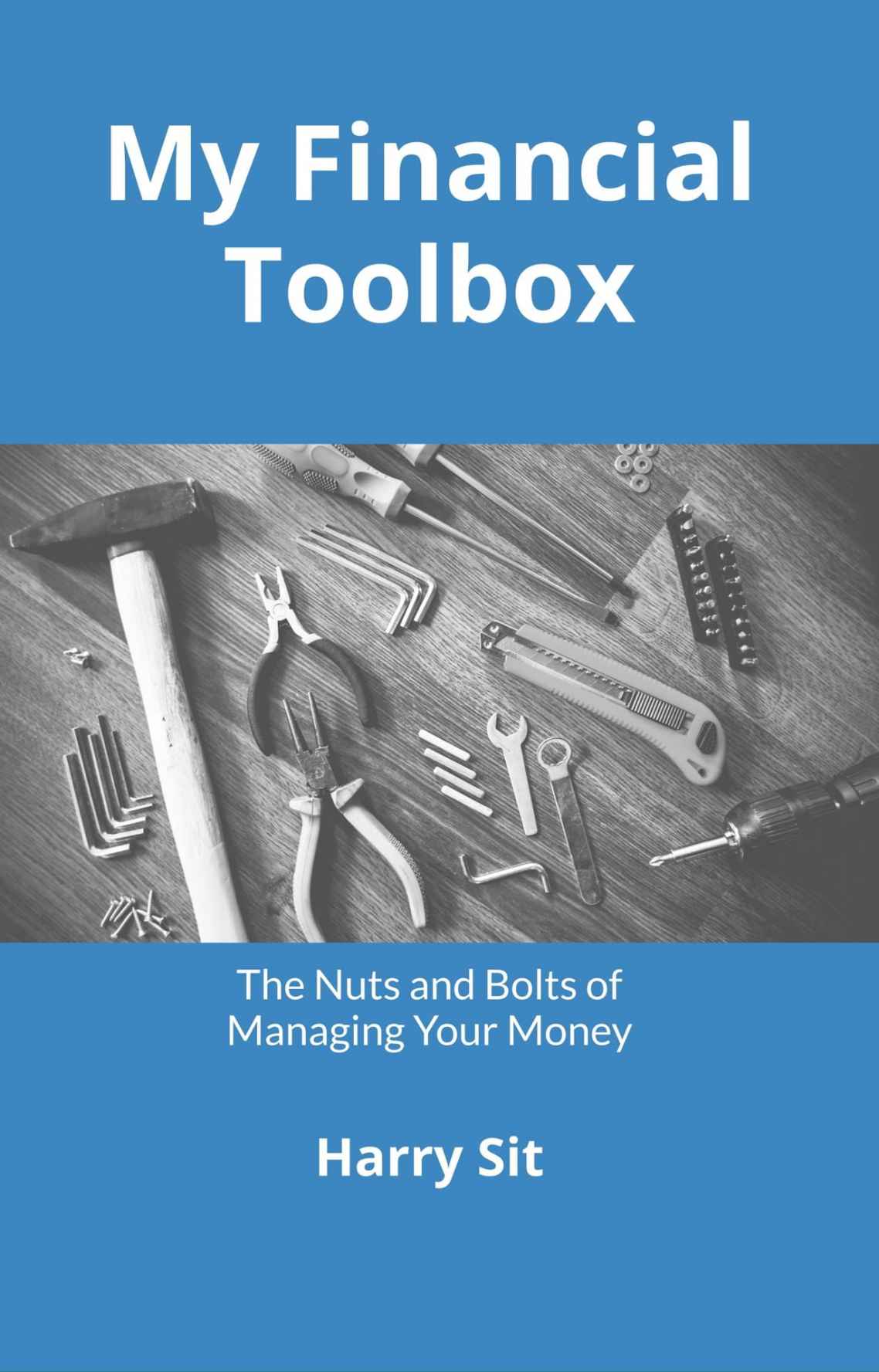 My Financial Toolbox: The Nuts and Bolts of Managing Your Money