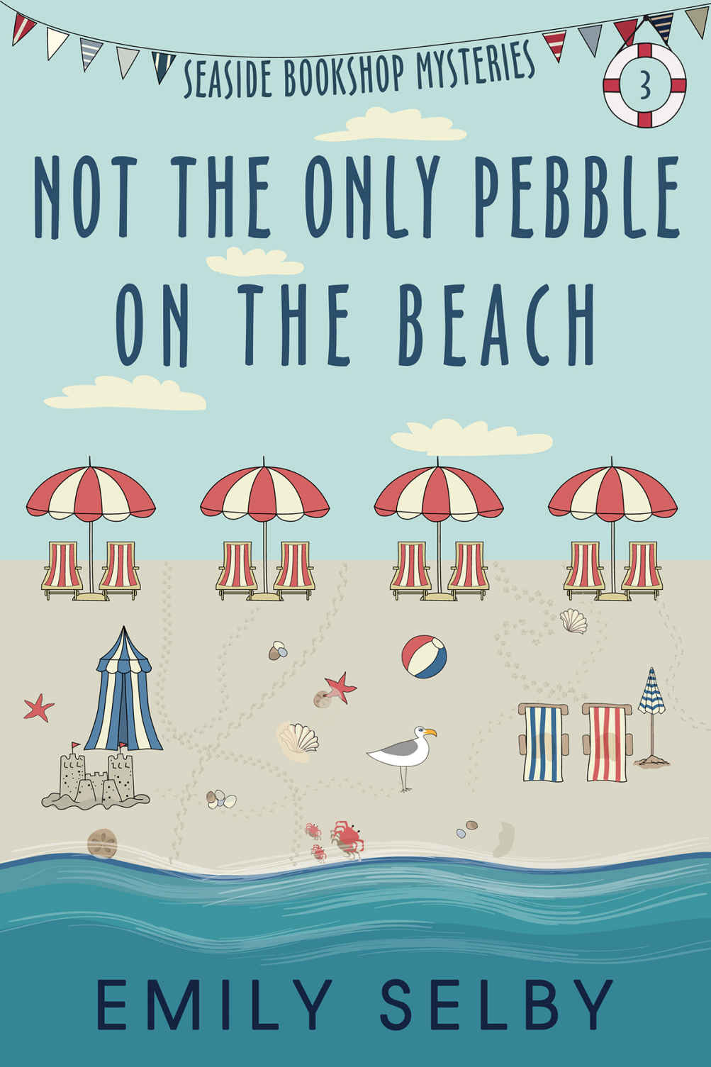 Not the Only Pebble on the Beach: Seaside Bookshop Mystery Series Book 3