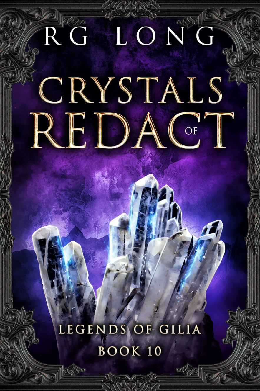 Crystals of Redact (Legends of Gilia Book 10)