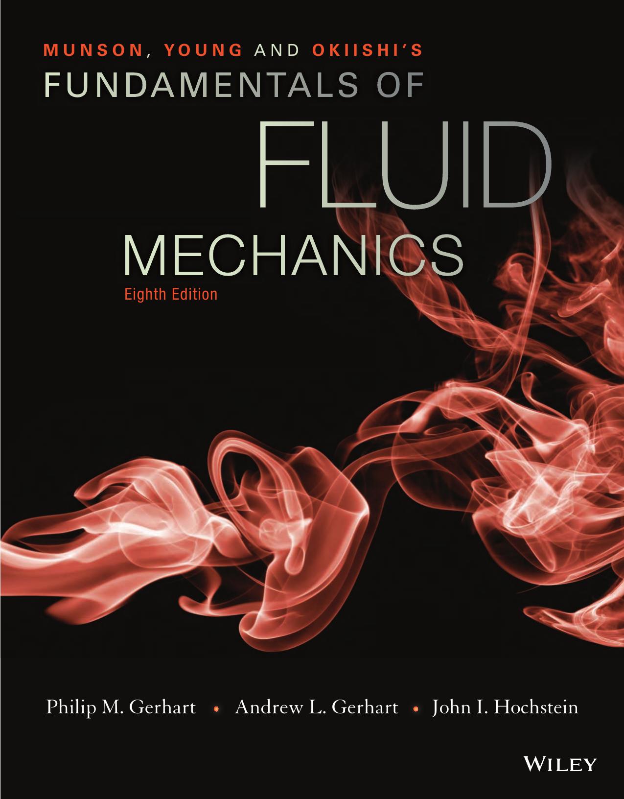 Munson, Young and Okiishi's Fundamentals of Fluid Mechanics, 8th Edition