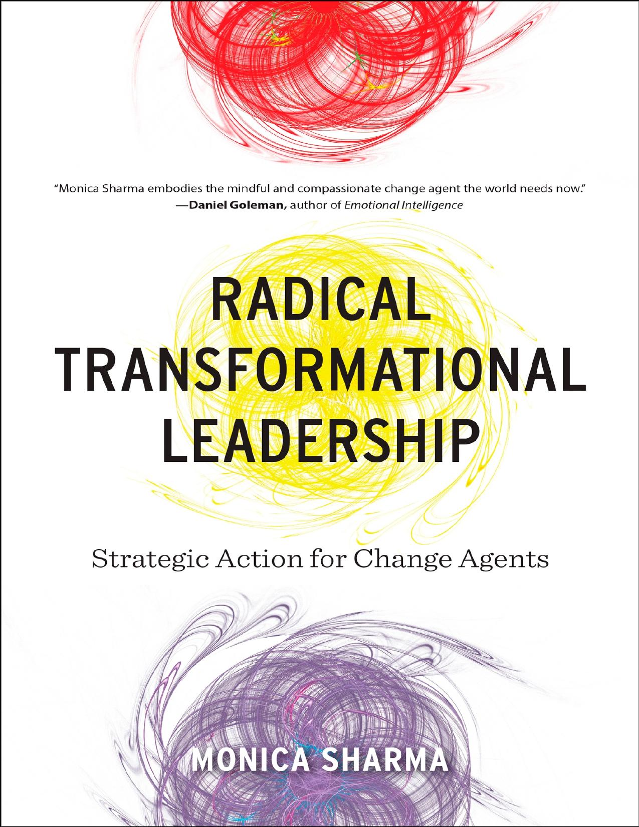 Radical transformational leadership: strategic action for change agents