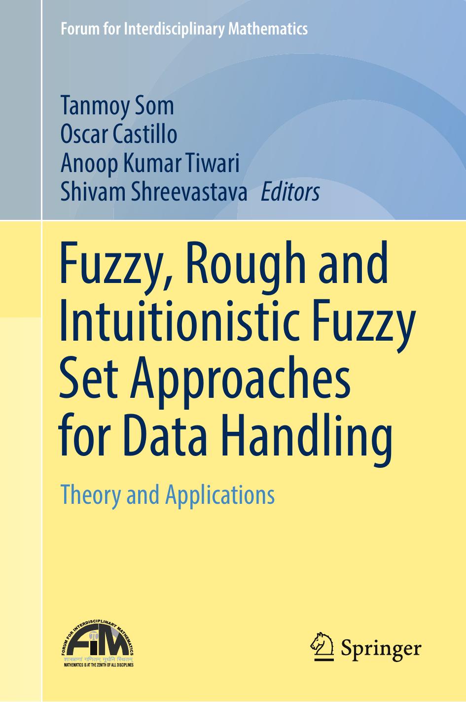 Som T. Fuzzy, Rough and Intuitionistic Fuzzy Set Approaches...Data Handling 2023