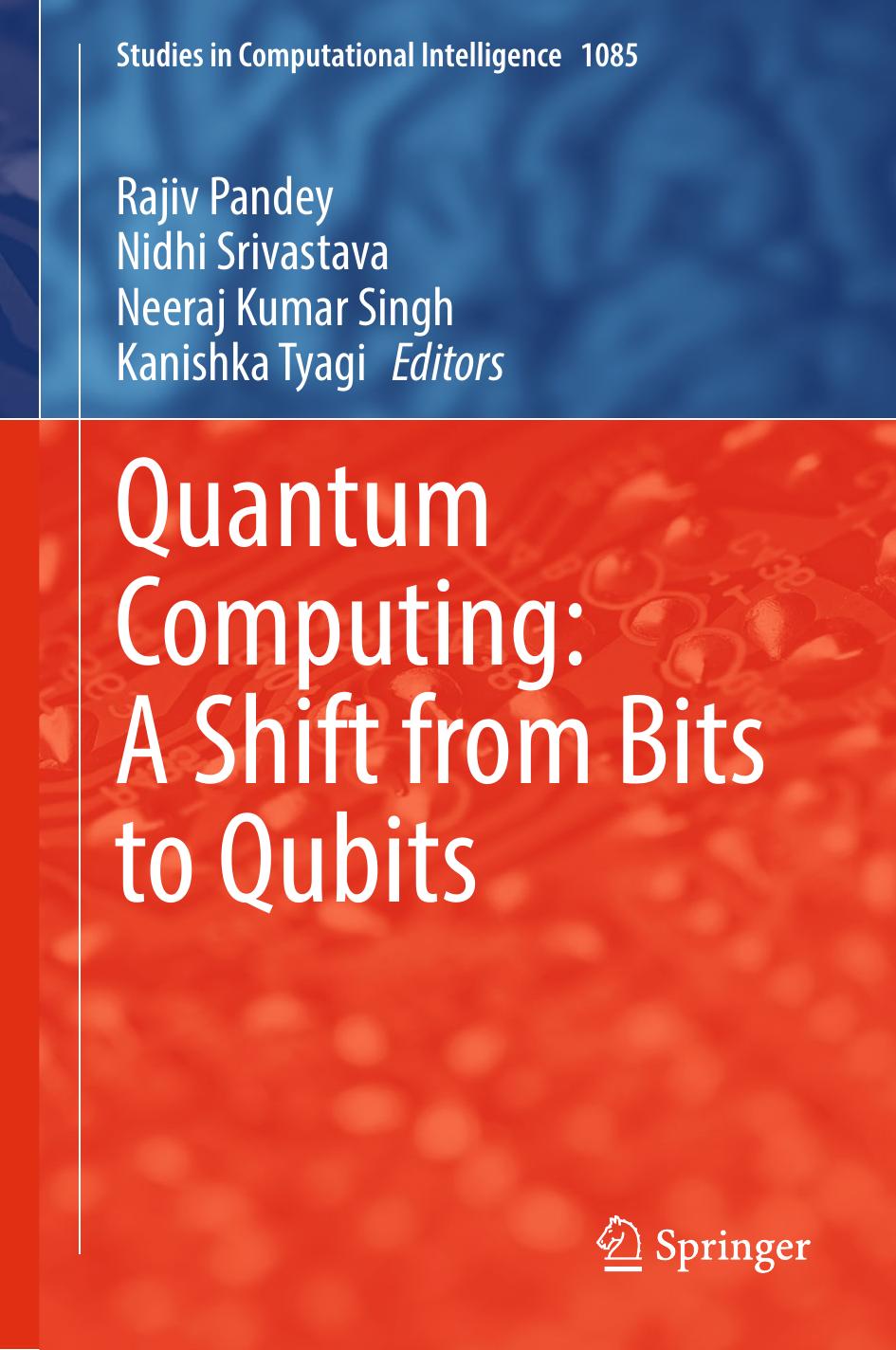 Pandey R. Quantum Computing. A Shift from Bits to Qubits 2023