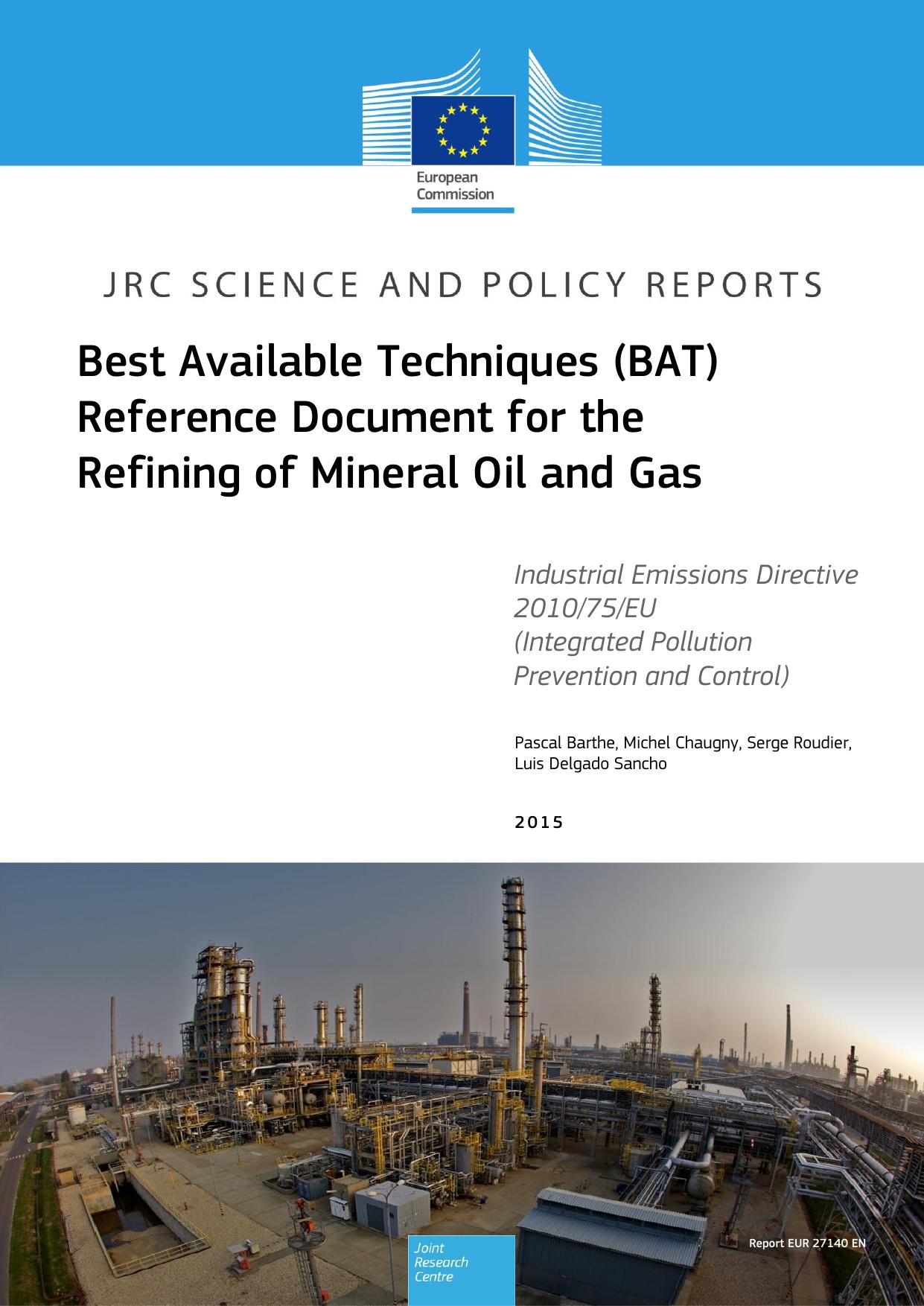 Barthe P. Best Available Techniques (BAT)...Refining of Mineral Oil and Gas 2015