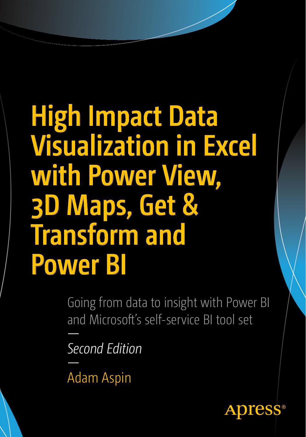 Aspin A. High Impact Data Visualization in Excel 2ed 2016