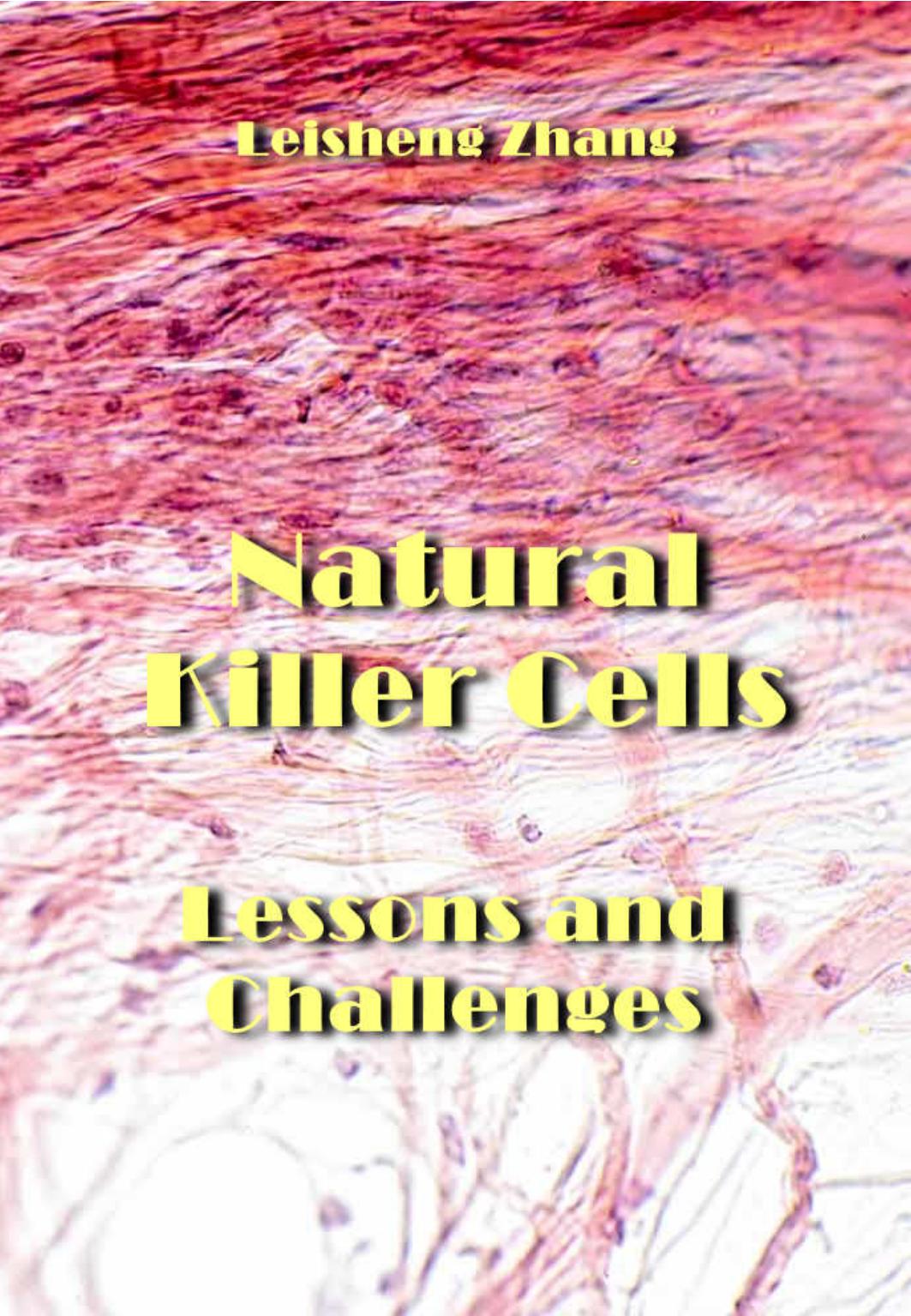 Zhang L. Natural Killer Cells. Lessons and Challenges 2023