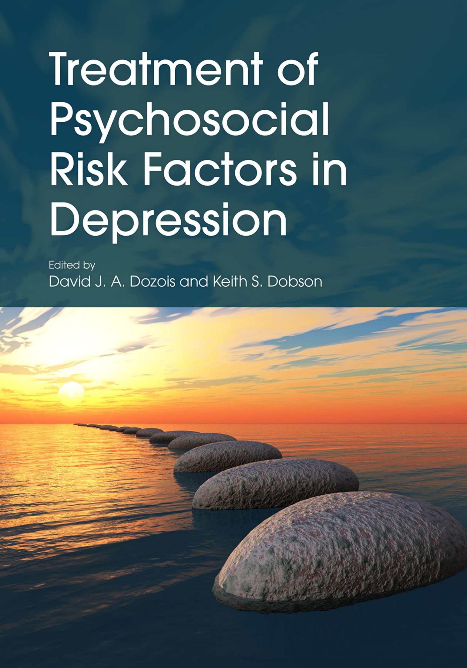 Dozois D. Treatment of Psychosocial Risk Factors in Depression 2023