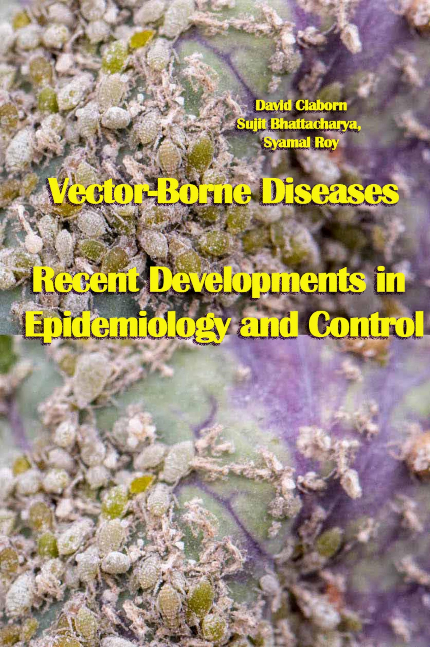 Claborn D. Vector-Borne Diseases. Recent Developments in Epidemiology...2020