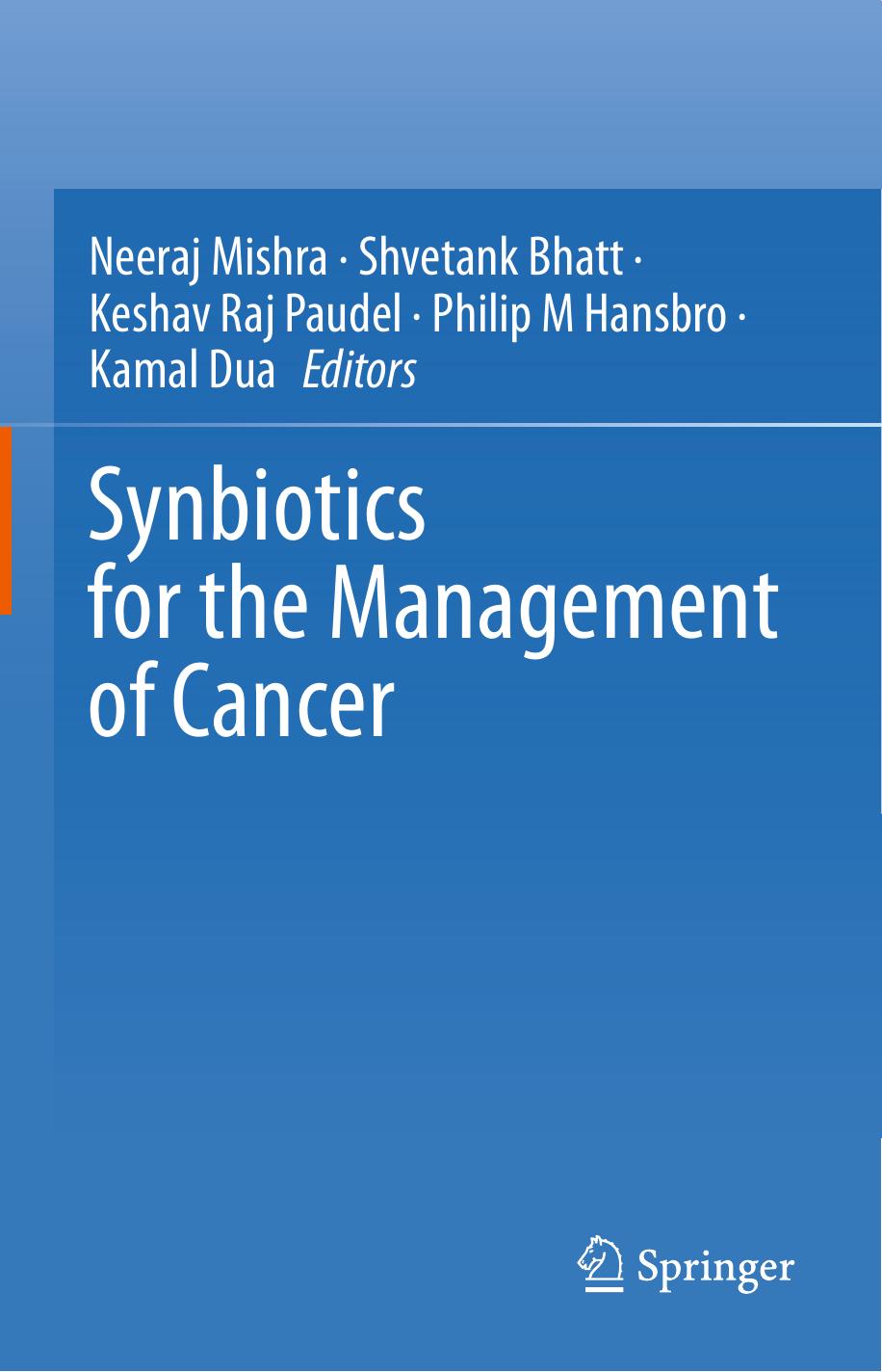 Synbiotics for the Management of Cancer