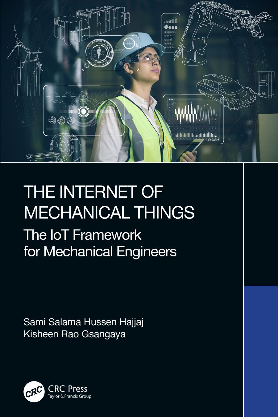 The Internet of Mechanical Things; The IoT Framework for Mechanical Engineers