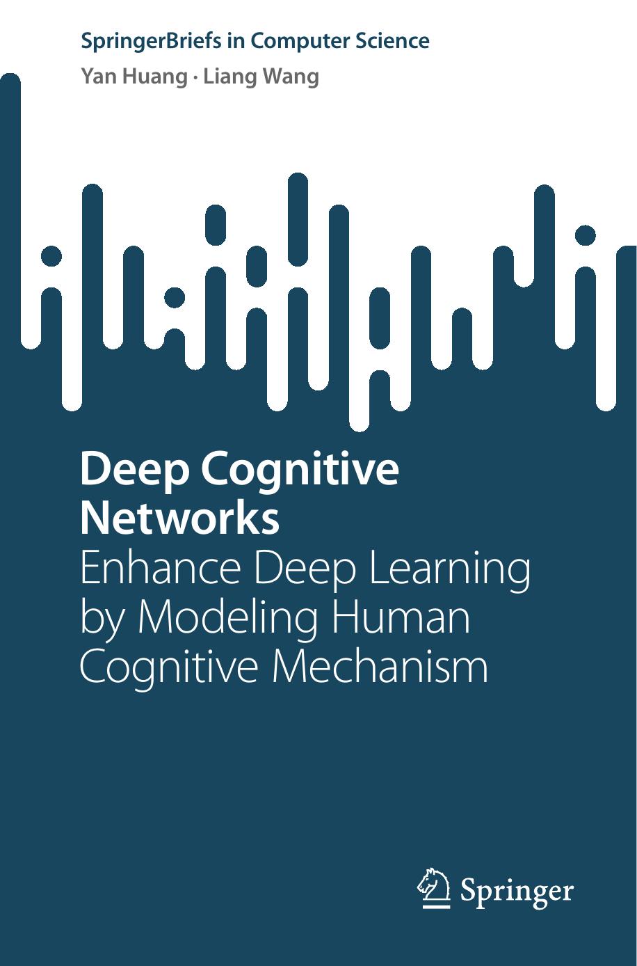 Huang Y. Deep Cognitive Networks. Enhance Deep Learning by Modeling...2023