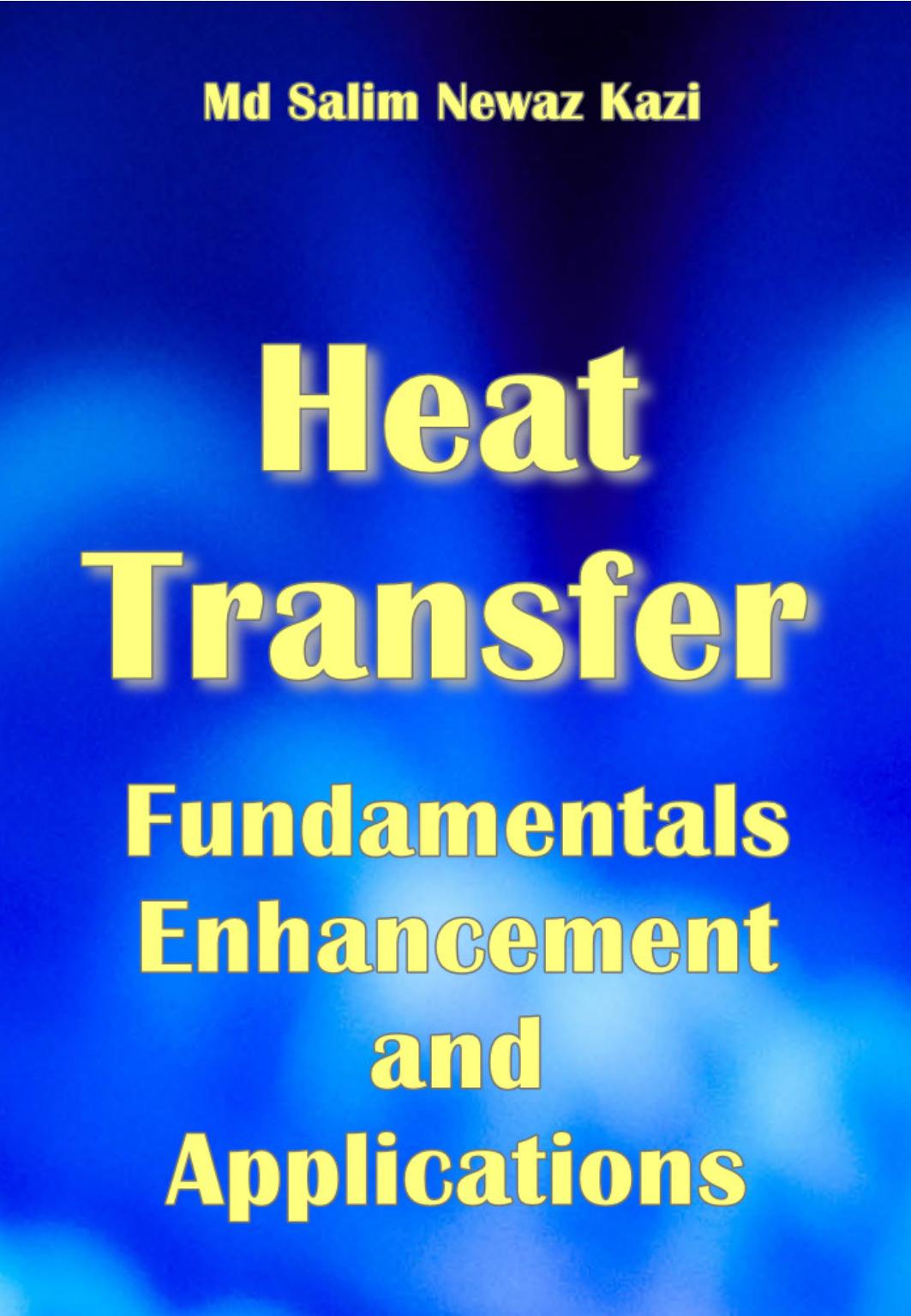 Kazi S. Heat Transfer. Fundamentals, Enhancement and Applications 2023