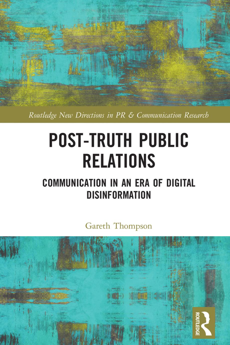 Post-Truth Public Relations