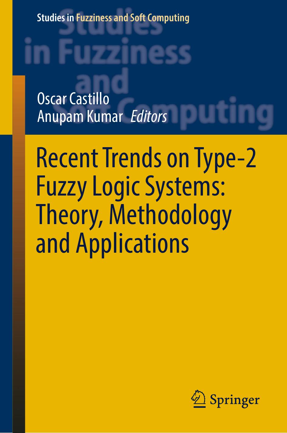 Castillo O. Recent Trends on Type-2 Fuzzy Logic Systems 2023