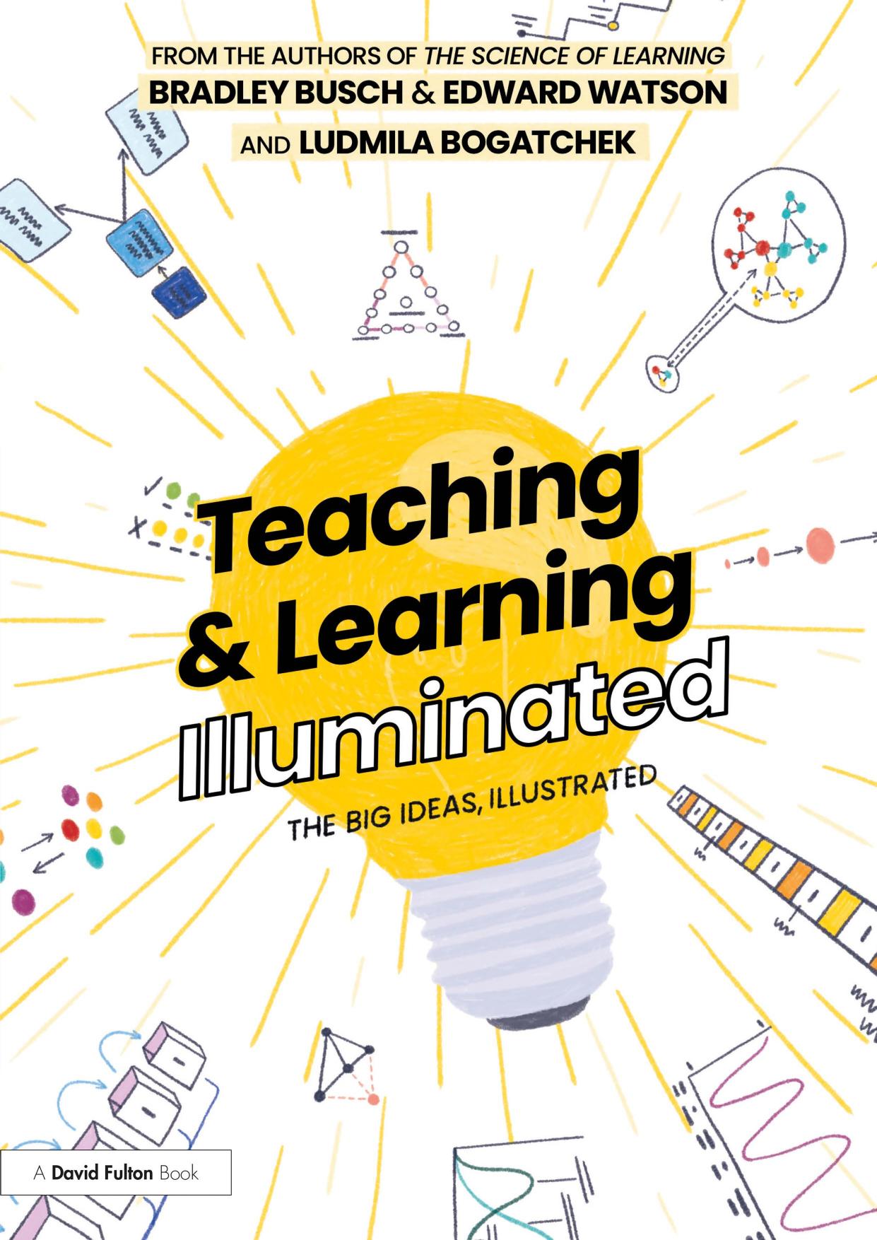 Teaching & Learning Illuminated; The Big Ideas, Illustrated