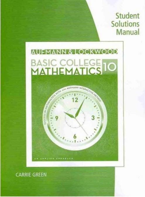 Aufmann R. Basic College Mathematics An Applied Appr. 10ed 2014 Sol. Man