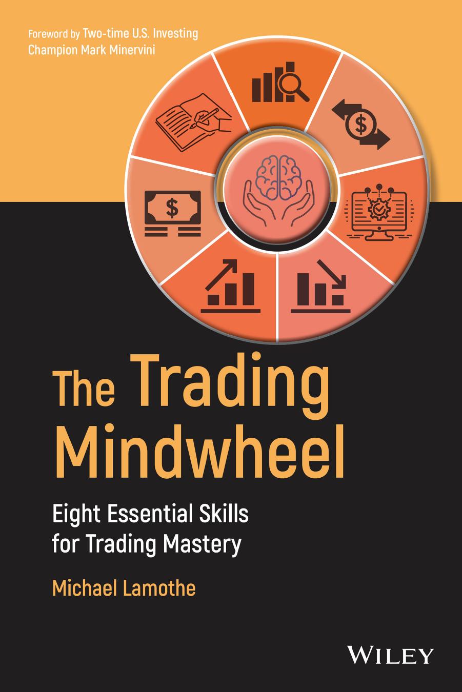 Praise for The Trading Mindwheel