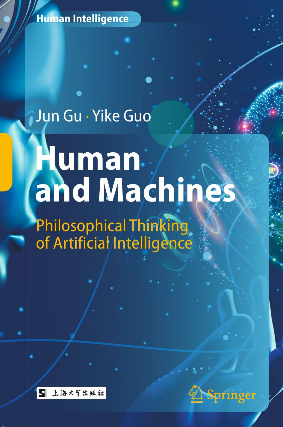 Humanand MachinesPhilosophical Thinkingof Artificial IntelligenceHuman