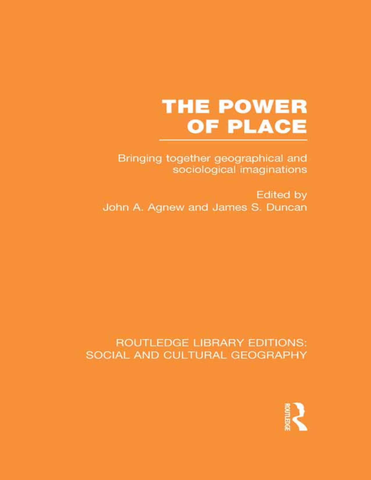 Agnew J. The Power of Place. Bringing Together Geographical...Sociological 2015