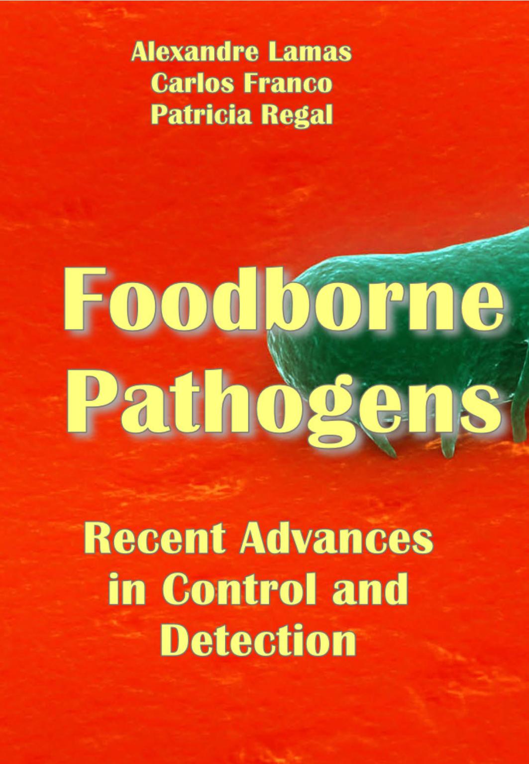 Lamas A. Foodborne Pathogens. Recent Advances in Control and Detection 2023