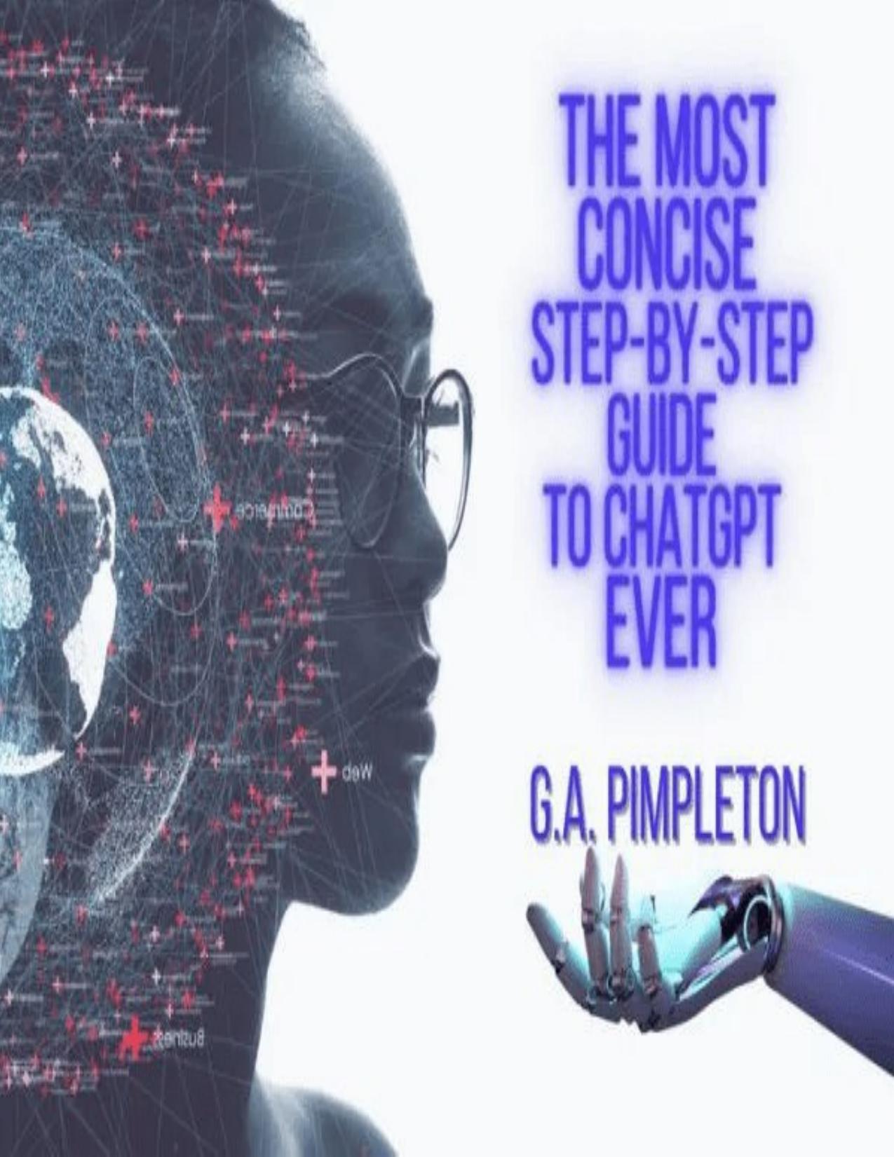 The Most Concise Step-By-Step Guide To ChatGPT Ever