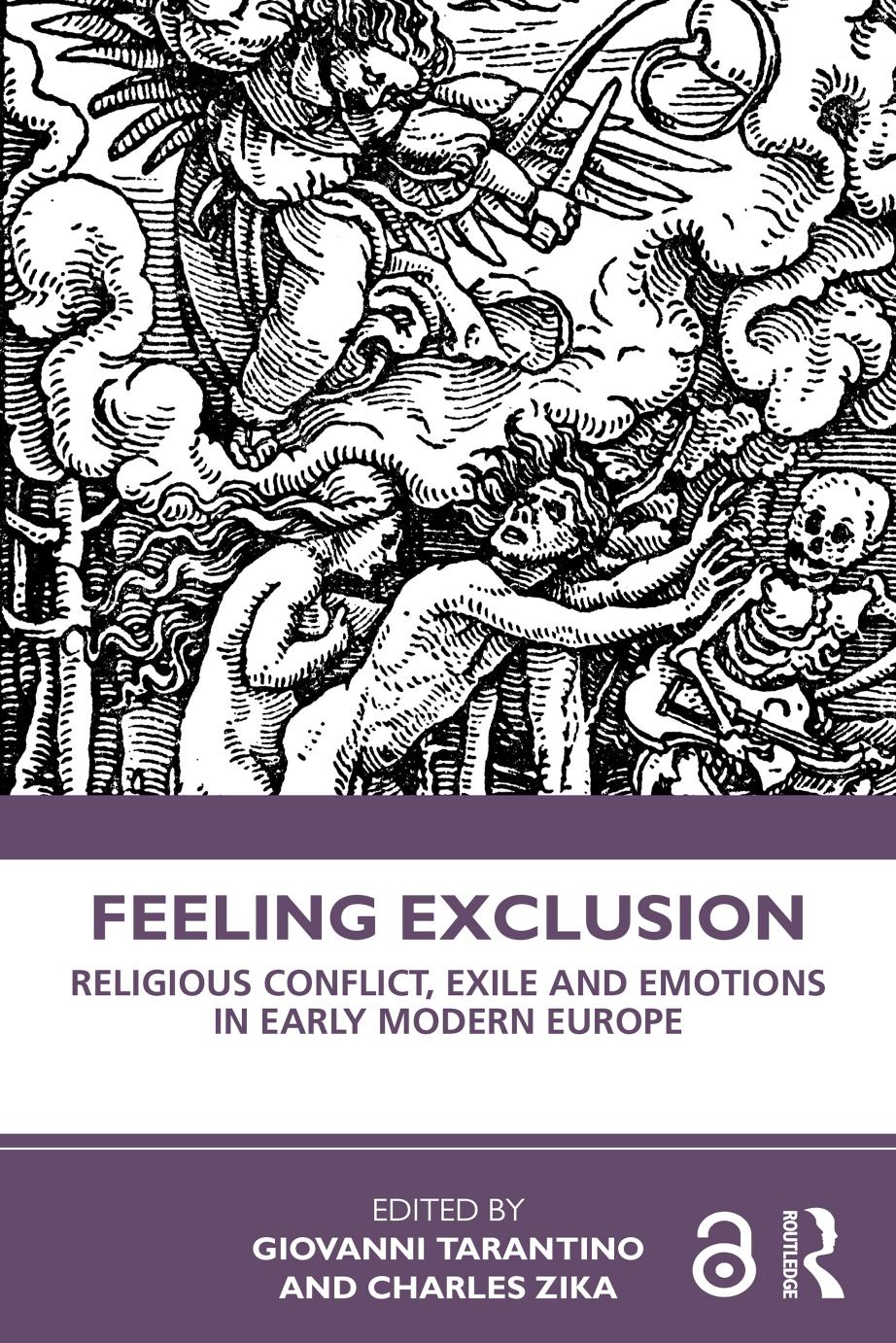 Feeling Exclusion; Religious Conflict, Exile and Emotions in Early Modern Europe; First Edition