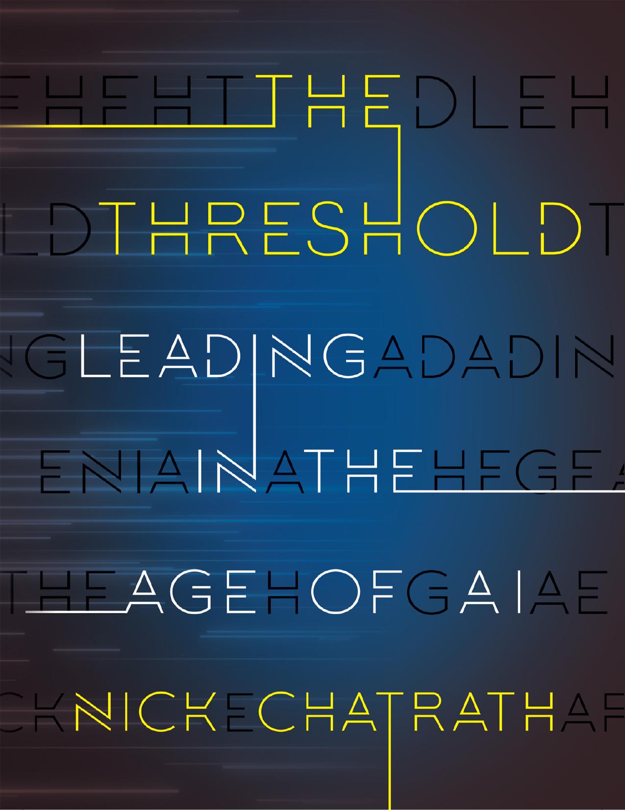 Chatrath N. The Threshold. Leading in the Age of AI 2023