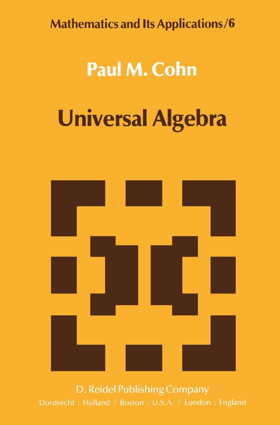 Cohn P. Universal Algebra 1981