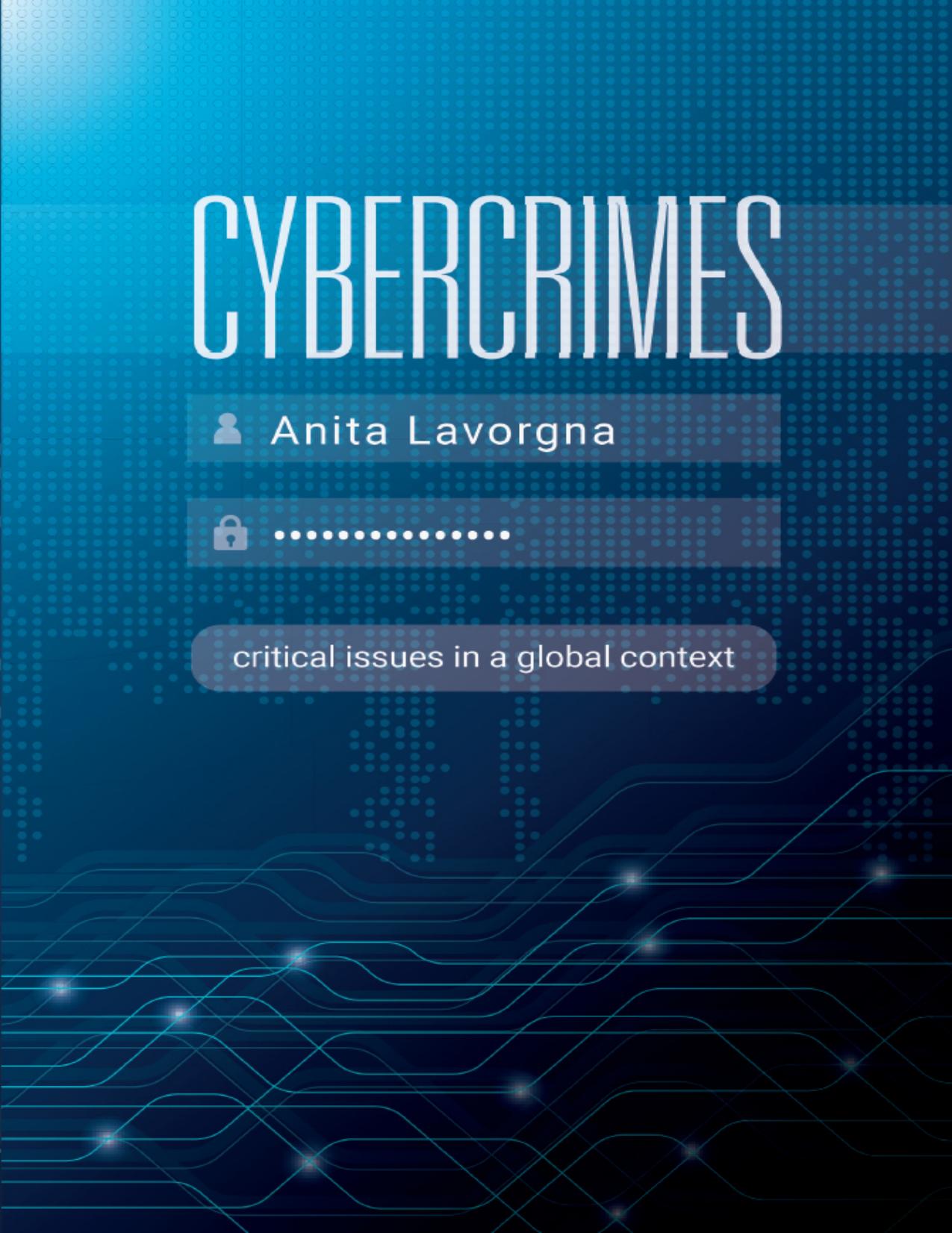 Lavorgna A. Cybercrimes. Critical Issues in a Global Context 2020