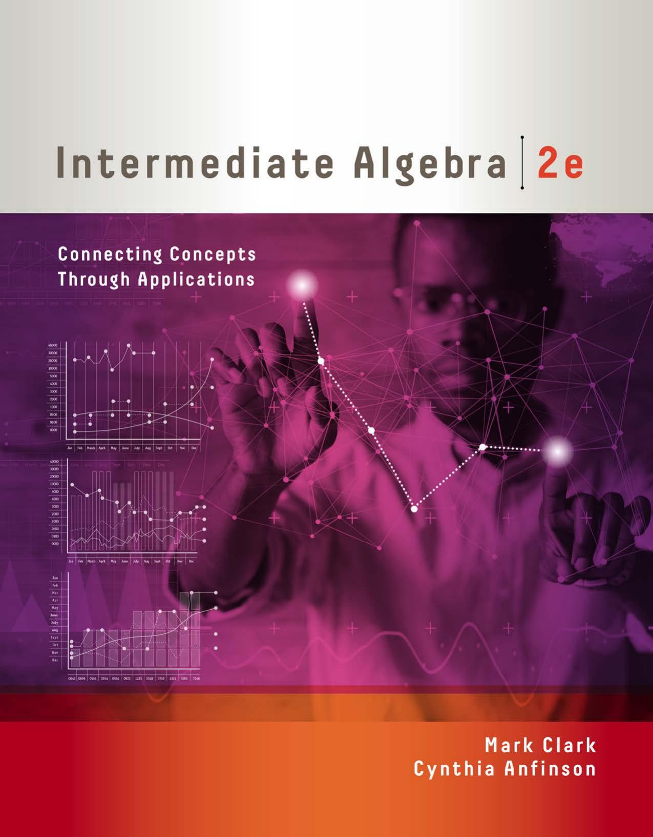 Clark M., Anfinson C. Intermediate Algebra.Connecting Concepts..App 2ed 2019