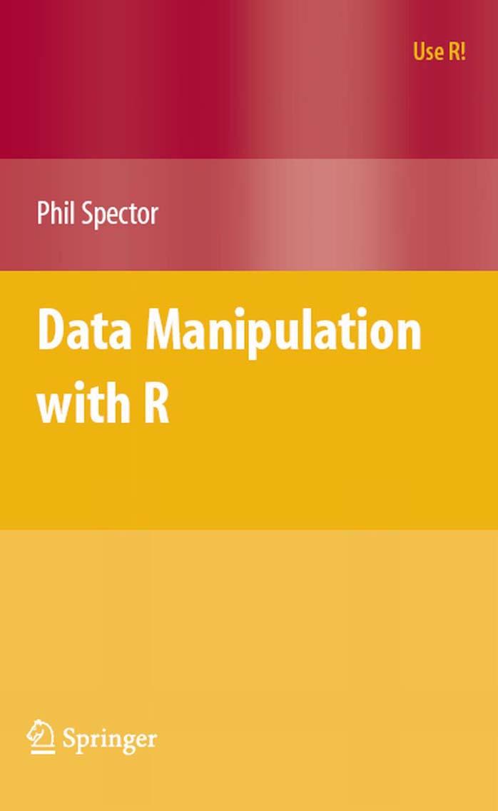 Data Manipulation with R (Use R)