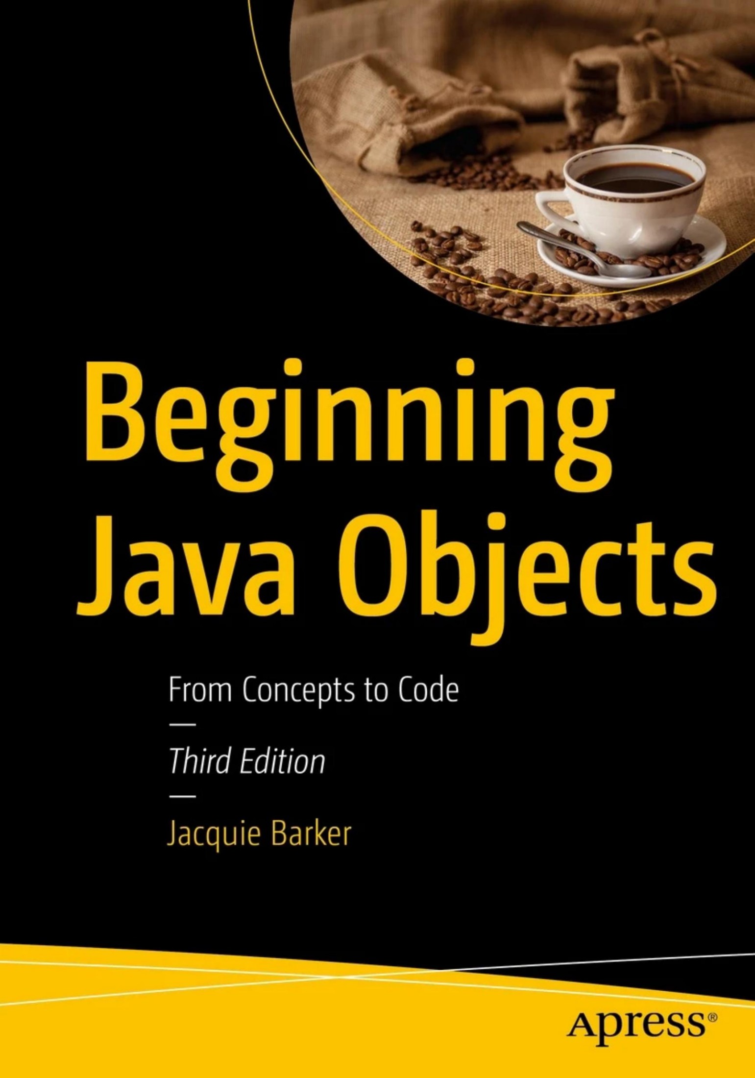 Barker J. Beginning Java Objects. From Concepts to Code 3ed 2023