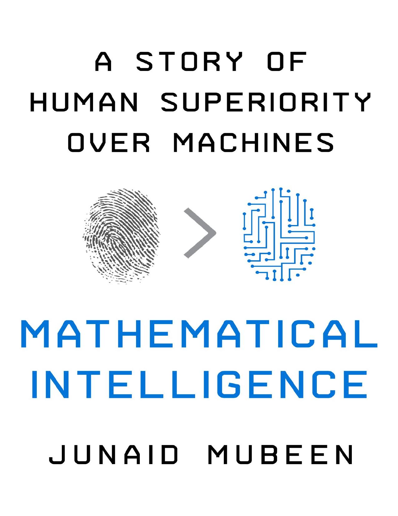 Junaid M. Mathematical Intelligence...Human Superiority Over Machines 2022