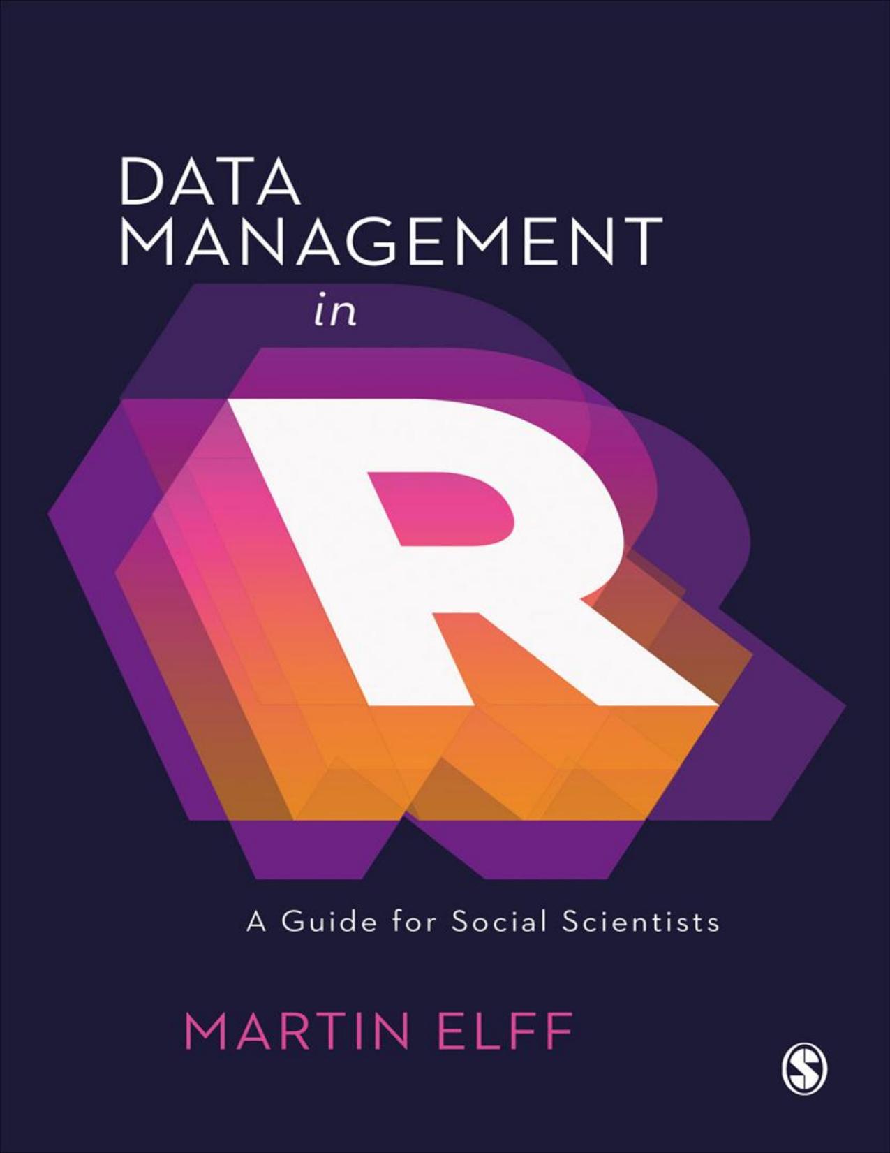 Elff M. Data Management in R. A Guide for Social Scientists 2021