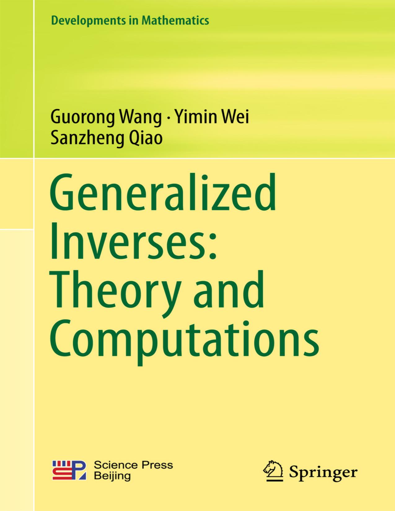 Wang G. Generalized Inverses. Theory and Computations 2018