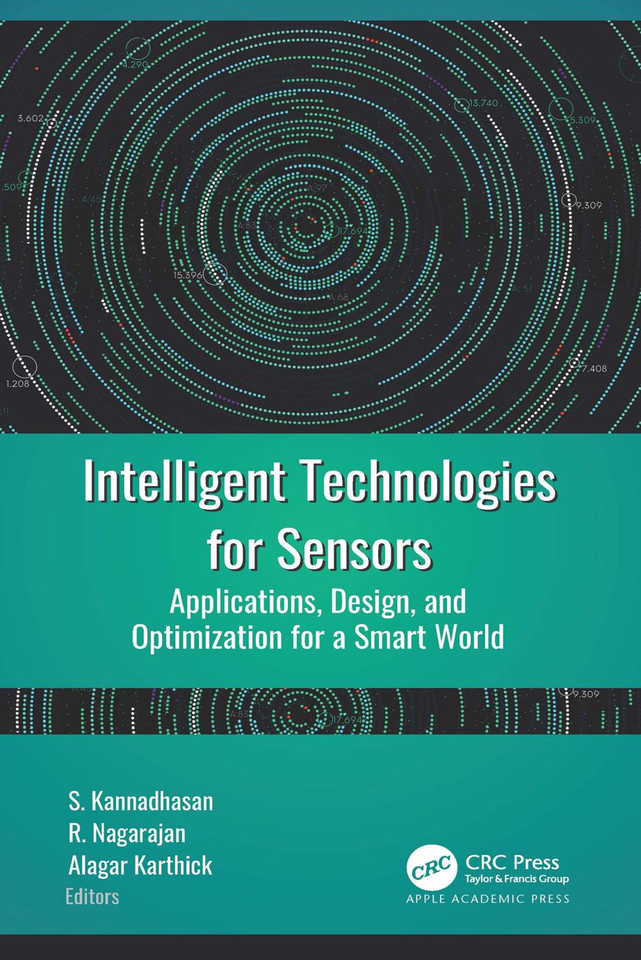 Intelligent Technologies For Sensors: Applications, Design, and Optimization for a Smart World