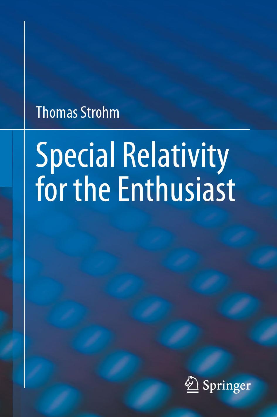 Strohm T. Special Relativity for the Enthusiast 2023