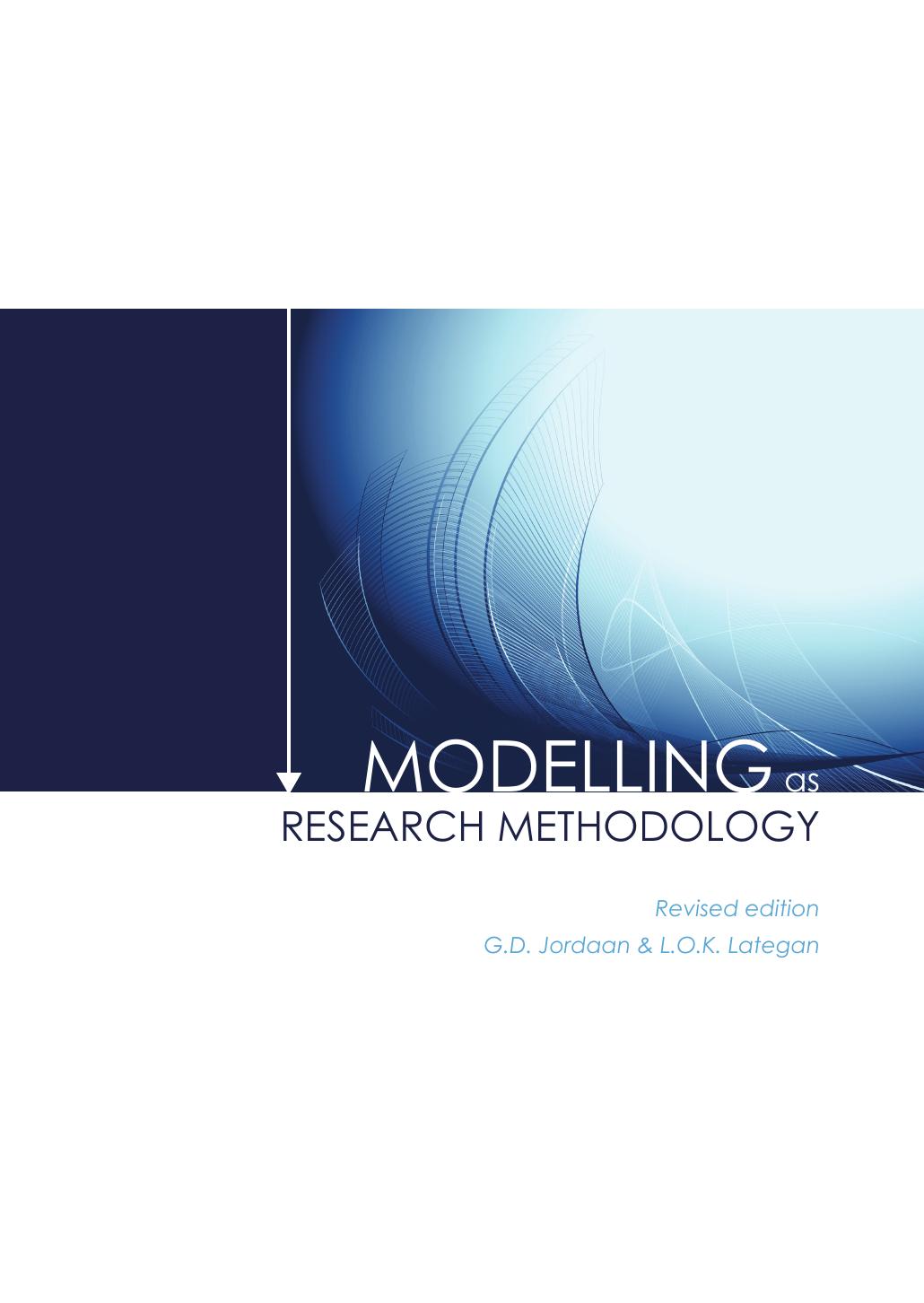 Jordaan G. Modelling as Research Methodology 2010