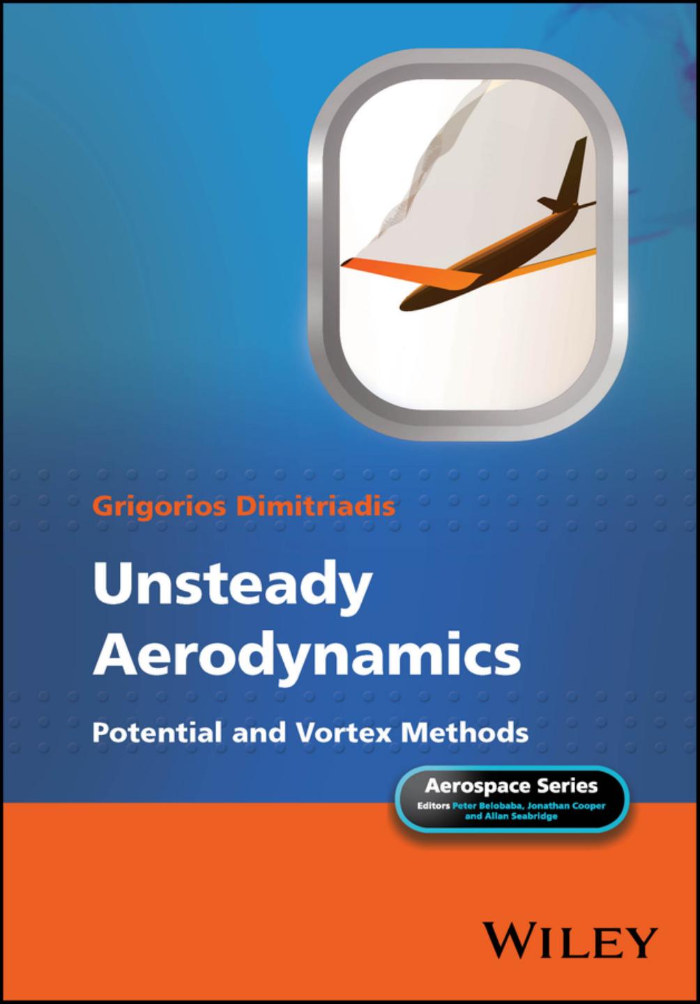 Unsteady Aerodynamics: Potential and Vortex Methods