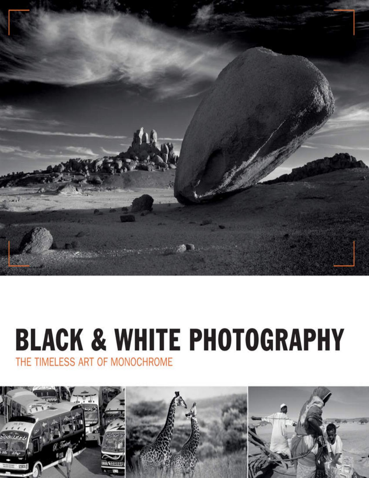 Black & White Photography: The timeless art of monochrome in the post-digital age