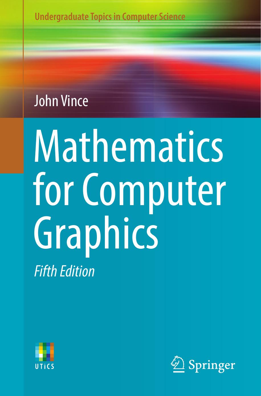 Vince J. Mathematics for Computer Graphics 5ed 2017