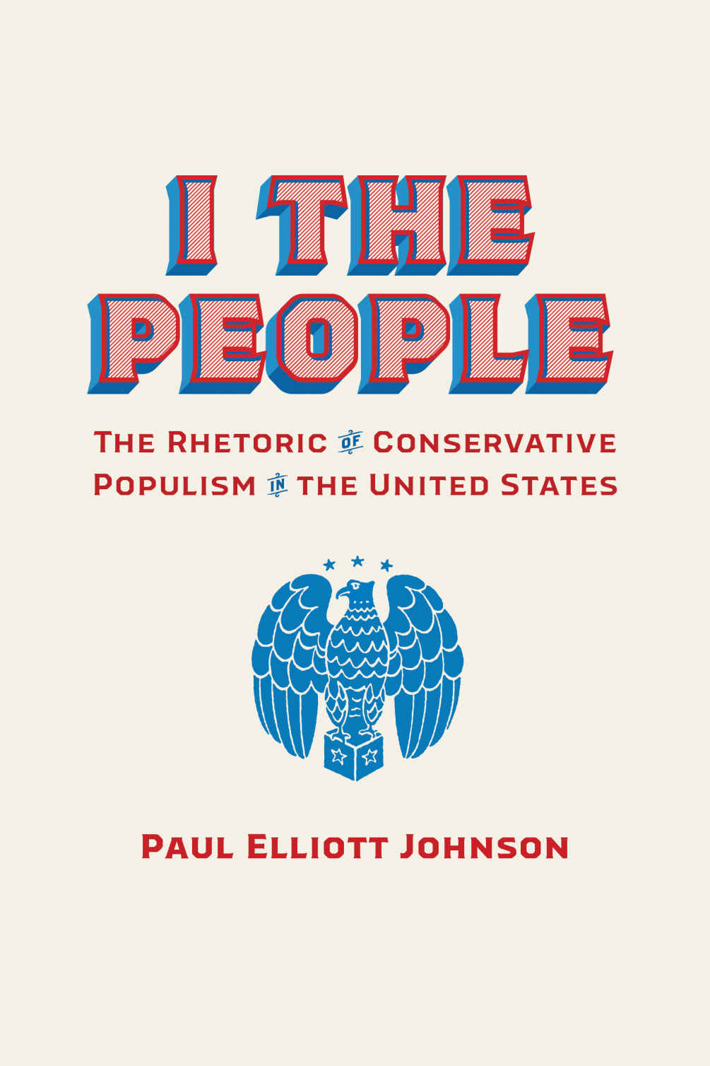 I the People (Rhetoric, Culture, and Social Critique)