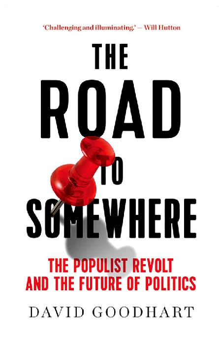 The Road to Somewhere: The Populist Revolt and the Future of Politics