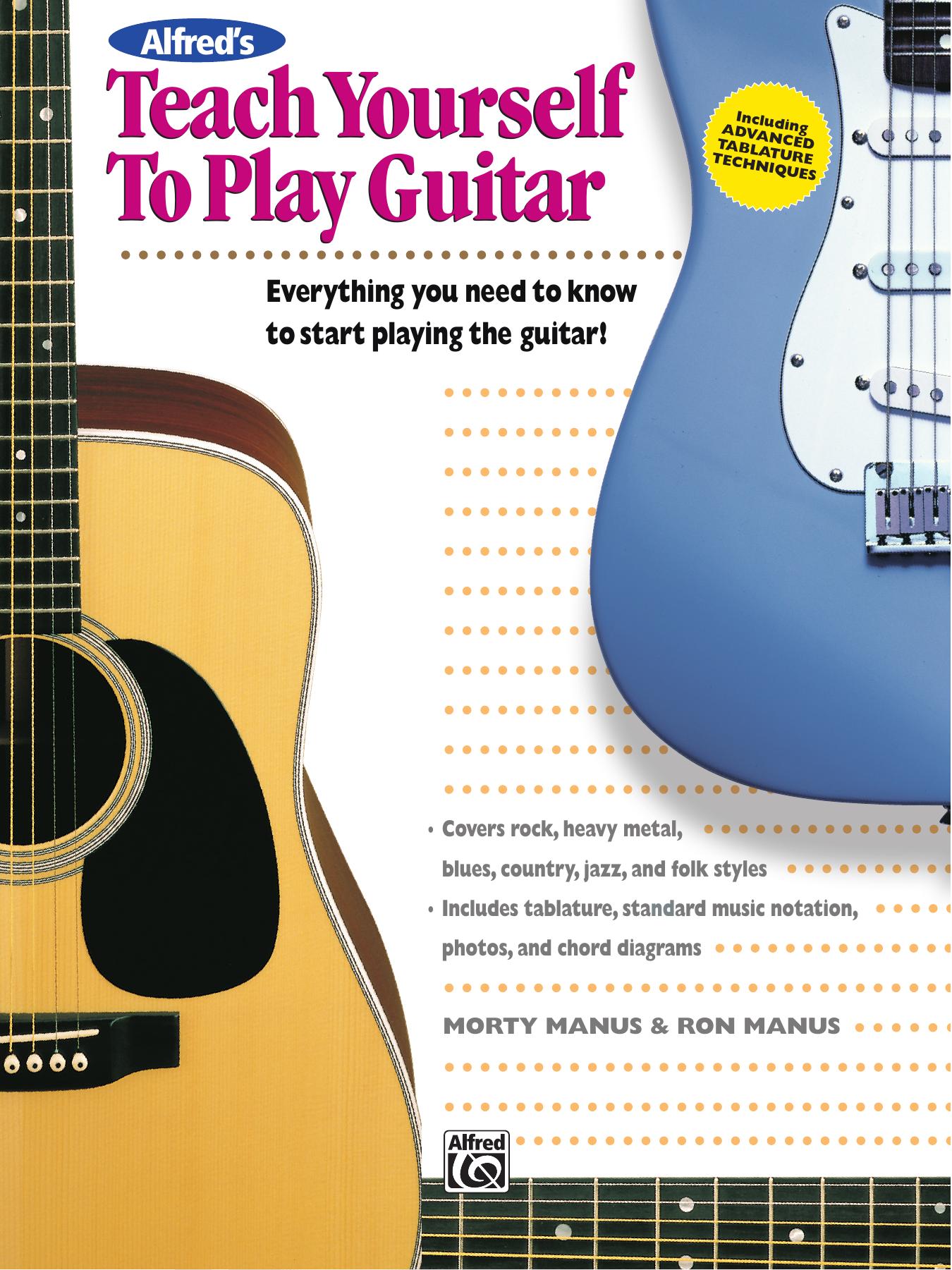 Alfred's Teach Yourself to Play Guitar: Learn How to Play Guitar with This Complete Course!