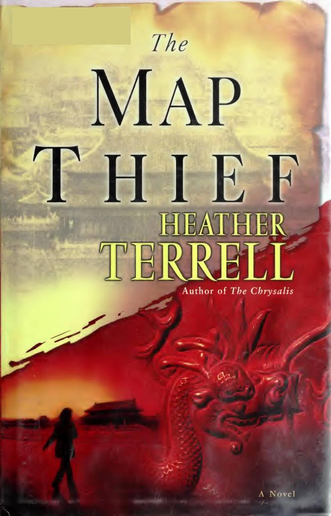 The Map Thief (2008) by Heather Terrell