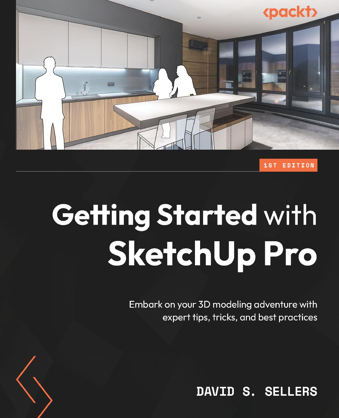 Sellers D. Getting Started with SketchUp Pro. Set out on your 3D modeling...2023